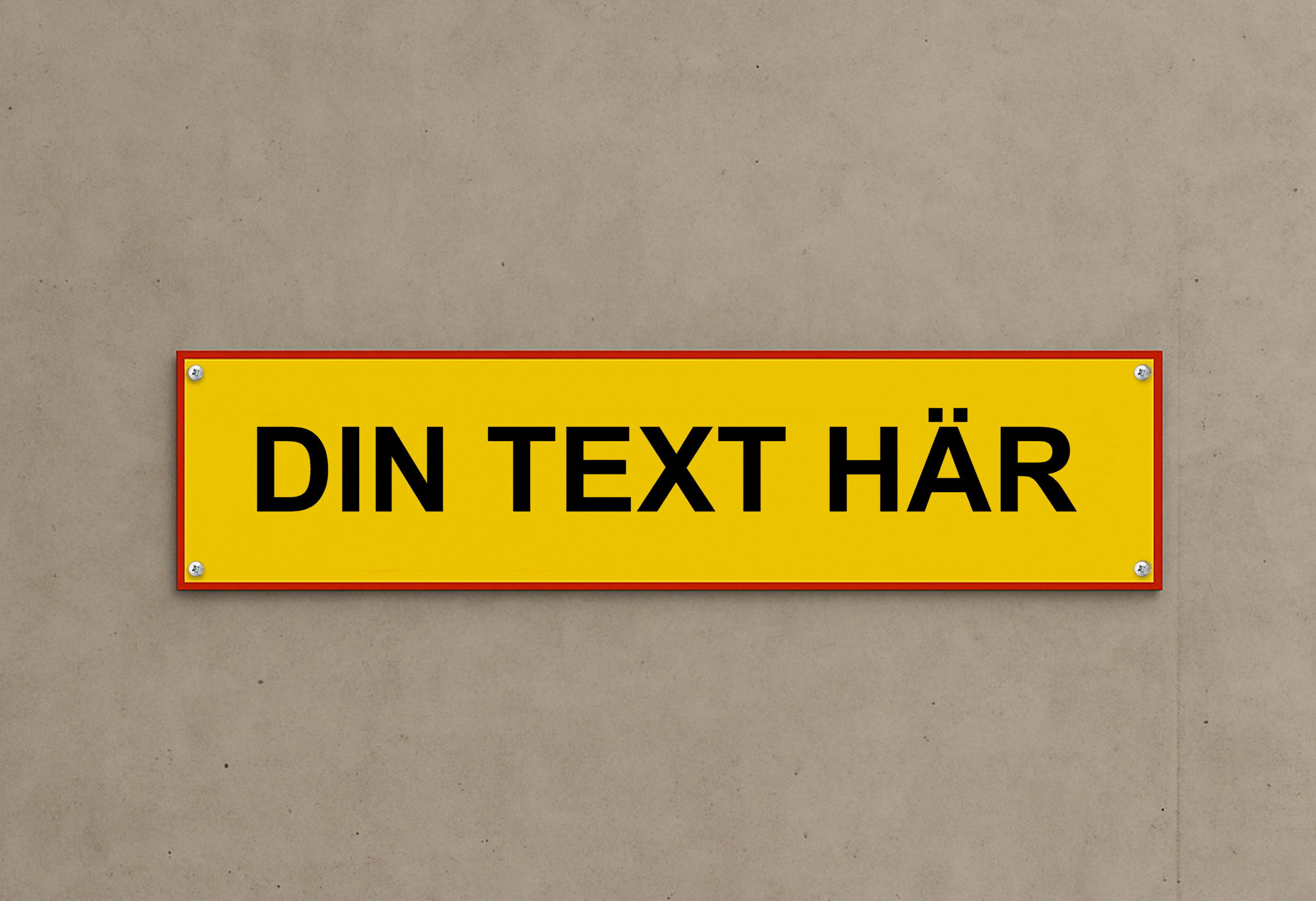 Rektangulär gul vägskylt med röd ram och plats för personlig text